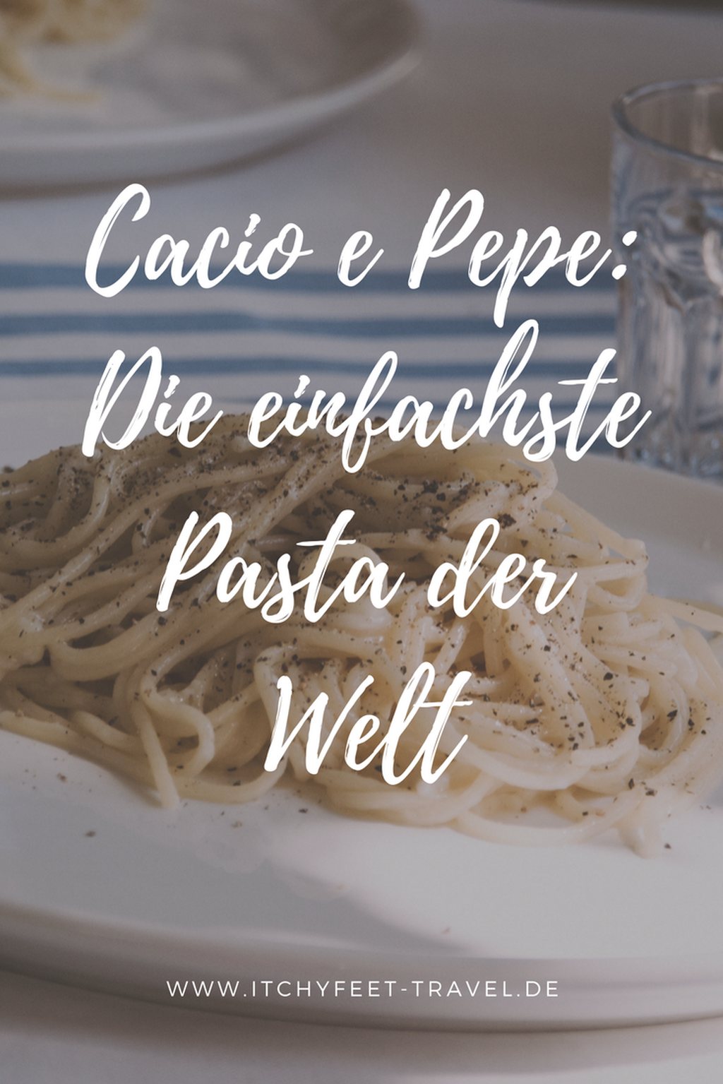 Cacio e Pepe -Die einfachste Pasta der Welt